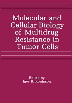 portada Molecular and Cellular Biology of Multidrug Resistance in Tumor Cells (in English)