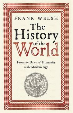 portada The History of the World: From the Dawn of Humanity to the Modern Age