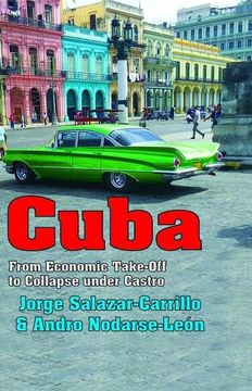 portada Cuba: From Economic Take-Off to Collapse Under Castro (en Inglés)