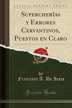 portada Supercherías y Errores Cervantinos, Puestos en Claro (Classic Reprint)
