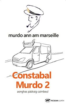 portada Constabal Murdo 2: Murdo ann am Marseille (en Gaélico Escocés)