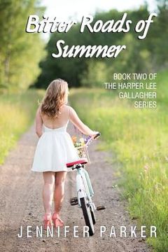 portada Bitter Roads of Summer: A Harper Lee Gallagher Story (in English)