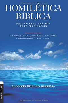 portada Homilética Bíblica: Naturaleza y análisis de la predicación (in Spanish)