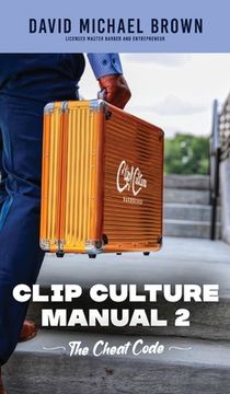 portada Clip Culture Manual 2: The Cheat Code