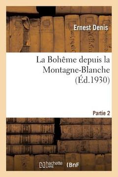 portada La Bohême Depuis La Montagne-Blanche. Partie 2 (in French)