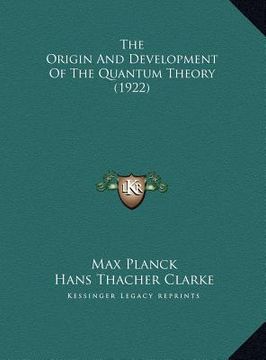 portada the origin and development of the quantum theory (1922) (in English)