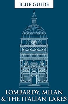 portada Blue Guide Lombardy, Milan & the Italian Lakes (Blue Guides) (en Inglés)