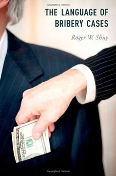 portada The Language of Bribery Cases (Oxford Studies in Language and Law) (en Inglés)