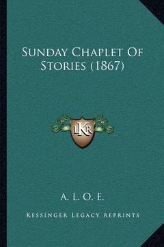 portada sunday chaplet of stories (1867) (en Inglés)