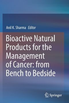 portada Bioactive Natural Products for the Management of Cancer: From Bench to Bedside (en Inglés)