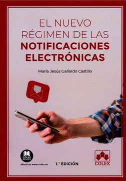 portada El Nuevo Régimen de las Notificaciones Electrónicas: 1 (Monografía)