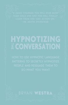 portada Hypnotizing The Conversation (en Inglés)