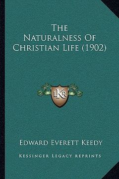 portada the naturalness of christian life (1902)