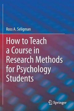 portada How to Teach a Course in Research Methods for Psychology Students (en Inglés)