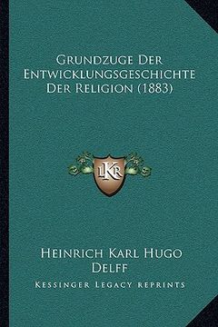 portada Grundzuge Der Entwicklungsgeschichte Der Religion (1883) (en Alemán)