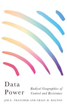 portada Data Power: Radical Geographies of Control and Resistance