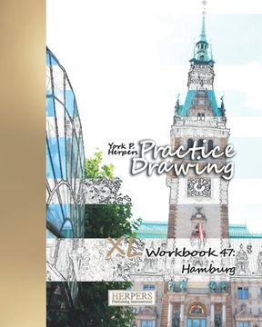 portada Practice Drawing - XL Workbook 47: Hamburg