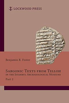portada Sargonic Texts from Telloh in the Istanbul Archaeological Museums, Part 2 (in English)