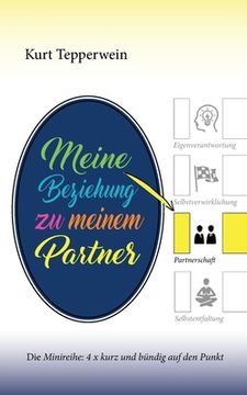 portada Meine Beziehung zu meinem Partner: Die Minireihe: 4 x kurz und bündig auf den Punkt (in German)