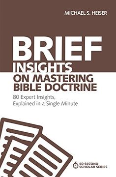 portada Brief Insights on Mastering Bible Doctrine: 80 Expert Insights, Explained in a Single Minute (60-Second Scholar Series) (in English)
