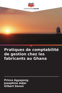 portada Pratiques de comptabilité de gestion chez les fabricants au Ghana (en Francés)