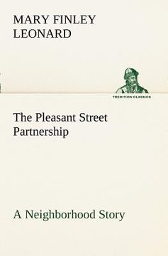 portada the pleasant street partnership a neighborhood story (en Inglés)