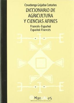 portada Diccionario de agricultura y ciencias afines: Francés-español/ Español-francés (Manuales)