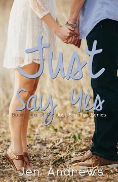 portada Just Say Yes (en Inglés)