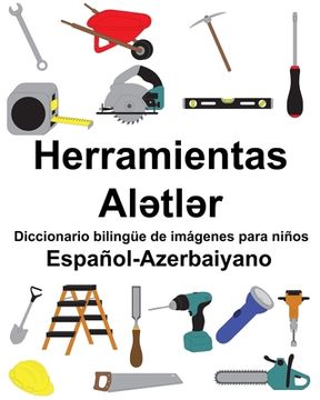 portada Español-Azerbaiyano Herramientas/Alətlər Diccionario bilingüe de imágenes para niños