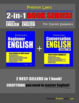 portada Preston Lee's 2-in-1 Book Series! Beginner English & Conversation English Lesson 1 - 40 For Danish Speakers