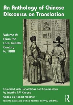 portada An Anthology of Chinese Discourse on Translation (Volume 2): From the Late Twelfth Century to 1800