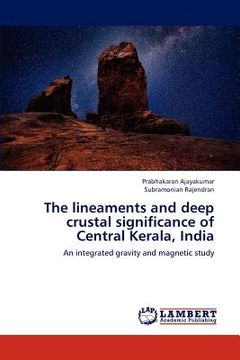 portada the lineaments and deep crustal significance of central kerala, india (en Inglés)