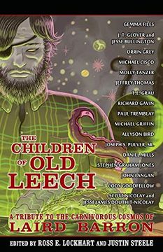 portada The Children of old Leech: A Tribute to the Carnivorous Cosmos of Laird Barron (en Inglés)