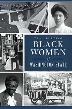 portada Trailblazing Black Women of Washington State (American Heritage) (en Inglés)