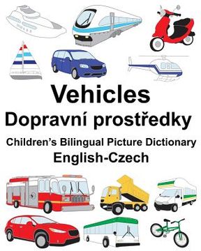 portada English-Czech Vehicles Children's Bilingual Picture Dictionary (en Inglés)