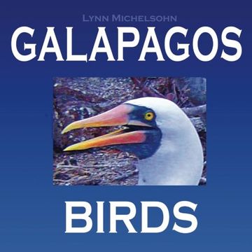 portada Galapagos Birds: Wildlife Photographs from Ecuador's Galapagos Archipelago, the Encantadas or Enchanted Isles, and the Words of Herman Melville, ... FitzRoy (Galapagos Islands Nature Series)