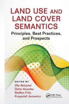 portada Land Use and Land Cover Semantics: Principles, Best Practices, and Prospects (en Inglés)