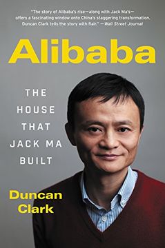 portada Alibaba: The House That Jack ma Built (en Inglés)