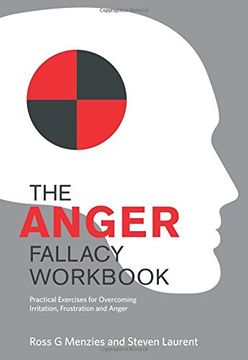 portada The Anger Fallacy Workbook: Practical Exercises for Overcoming Irritation, Frustration and Anger (en Inglés)