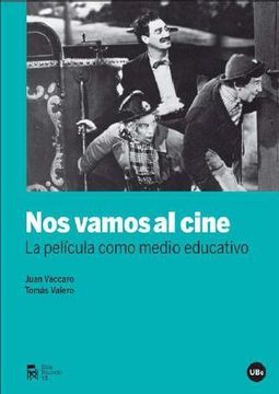 portada Nos vamos al cine. La película como medio educativo (FILM-HISTORIA) (in Spanish)