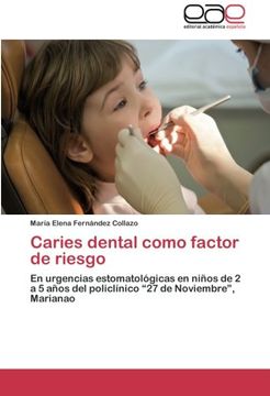portada Caries Dental Como Factor de Riesgo: En Urgencias Estomatológicas en Niños de 2 a 5 Años del Policlínico “27 de Noviembre”, Marianao