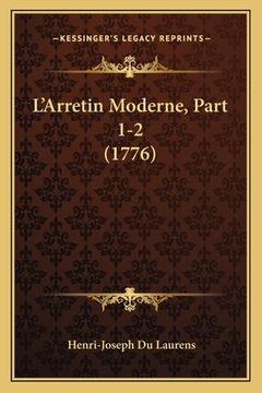 portada L'Arretin Moderne, Part 1-2 (1776) (in French)