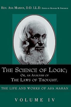 portada the science of logic; or an analysis of the laws of thought. (in English)