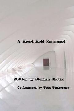 portada a heart held ransomed (in English)