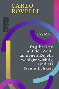 portada Es Gibt Orte auf der Welt, an Denen Regeln Weniger Wichtig Sind als Freundlichkeit: Essays (in German)
