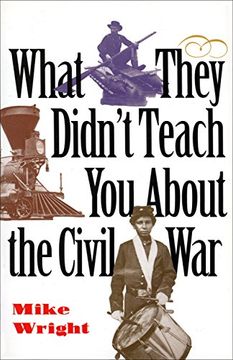 portada What They Didn't Teach you About the Civil war (in English)