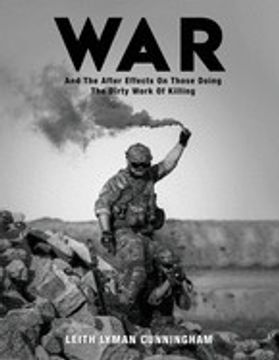 portada War: And the After Effects of Those Doing the Dirty Work of Killing (en Inglés)