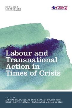 portada Labour and Transnational Action in Times of Crisis