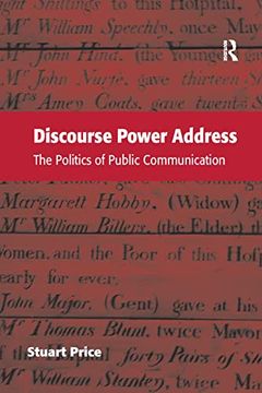 portada Discourse Power Address: The Politics of Public Communication (en Inglés)