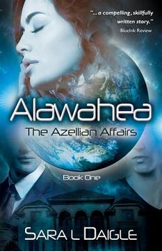 portada Alawahea: The Azellian Affairs, Book One (en Inglés)
